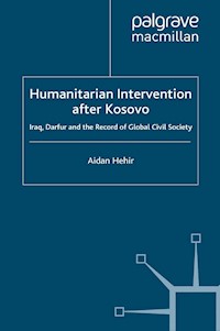 Humanitarian Intervention after Kosovo - Aidan Hehir - E-Book