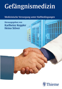 Gefängnismedizin - - E-Book