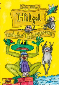 Hilpi und der Todessprung - Imke Häse - E-Book