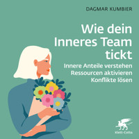 Wie dein Inneres Team tickt - Dagmar Kumbier - Hörbuch