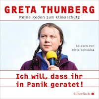 Ich will, dass ihr in Panik geratet! - Greta Thunberg - E-Book + Hörbuch