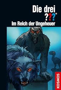 Die drei ??? Im Reich der Ungeheuer (drei Fragezeichen) - Hendrik Buchna - E-Book