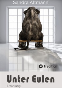 Unter Eulen - Sandra Altmann - E-Book