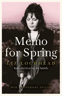 Memo for Spring - Liz Lochhead - E-Book