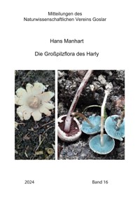 Die Großpilzflora des Harly - Hans Manhart - E-Book