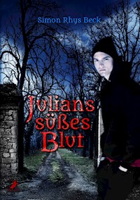 Julians süßes Blut - Simon Rhys Beck - E-Book