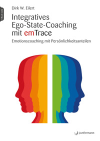 Integratives Ego-State-Coaching mit emTrace - Dirk Eilert - E-Book