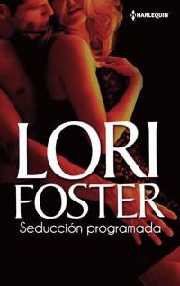 Seducción programada - Lori Foster - E-Book
