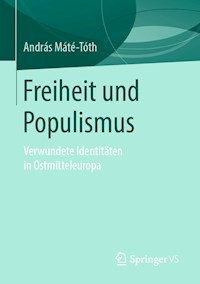 Freiheit und Populismus - András Máté-Tóth - E-Book