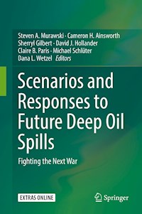 Scenarios and Responses to Future Deep Oil Spills -  - E-Book