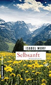 Selbsanft - Isabel Morf - E-Book