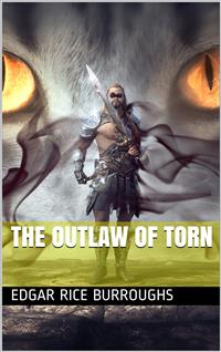 The Outlaw of Torn - Edgar Rice Burroughs - E-Book