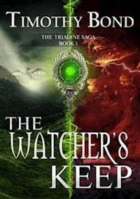 The Watcher’s Keep - Timothy Bond - E-Book