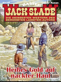 Jack Slade 956 - Jack Slade - E-Book
