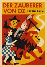 Der Zauberer von Oz - L. Frank Baum - E-Book