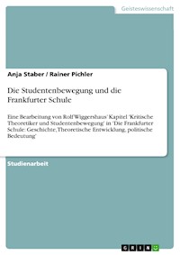 Die Studentenbewegung und die Frankfurter Schule - Anja Staber - E-Book
