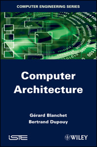 Computer Architecture - Gérard Blanchet - E-Book