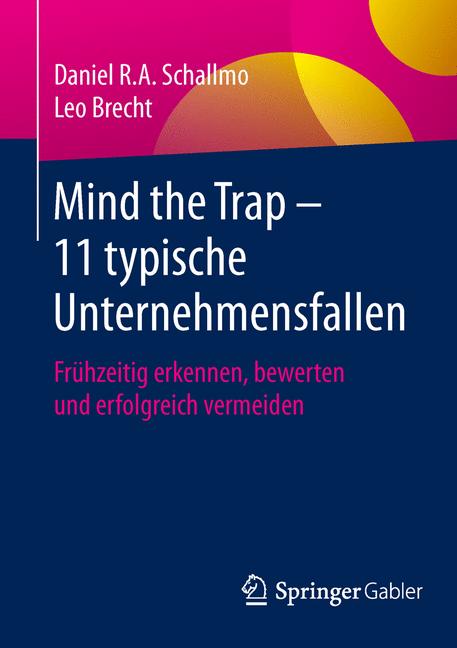 Mind the Trap – 11 typische Unternehmensfallen - Daniel R. A. Schallmo - E-Book