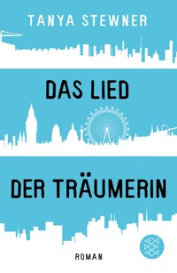 Das Lied der Träumerin - Tanya Stewner - E-Book