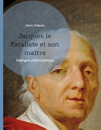 Jacques le Fataliste et son maître - Denis Diderot - E-Book