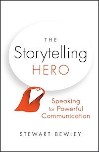 The Storytelling Hero - Stewart Bewley - E-Book