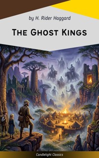 The Ghost Kings - H Rider Haggard - E-Book