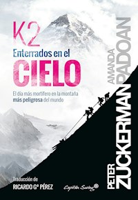 K2: Enterrados en el cielo - Peter Zuckerman - E-Book