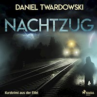 Nachtzug - Kurzkrimi aus der Eifel (Ungekürzt) - Daniel Twardowski - Hörbuch