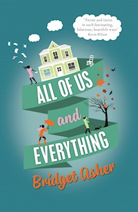All of Us and Everything - Bridget Asher - E-Book