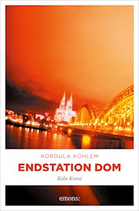 Endstation Dom - Kordula Kühlem - E-Book