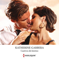 Cautivos del destino - Katherine Garbera - Hörbuch