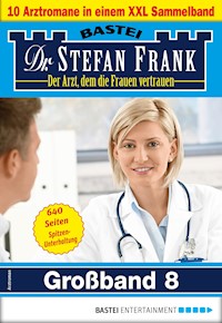 Dr. Stefan Frank Großband 8 - Stefan Frank - E-Book