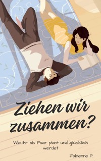 Ziehen wir zusammen ? - Fabienne P. - E-Book