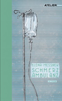 Schmerzambulanz - Elena Messner - E-Book