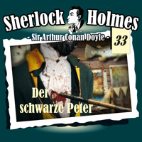 Sherlock Holmes, Die Originale, Fall 33: Der schwarze Peter - Arthur Conan Doyle - Hörbuch
