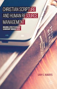 Christian Scripture and Human Resource Management - G. Roberts - E-Book
