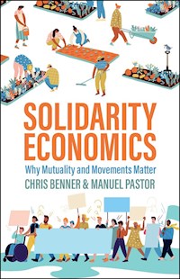 Solidarity Economics - Chris Benner - E-Book