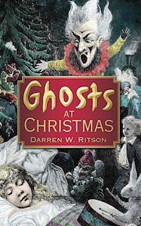 Ghosts at Christmas - Darren W. Ritson - E-Book