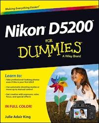 Nikon D5200 For Dummies - Julie Adair King - E-Book