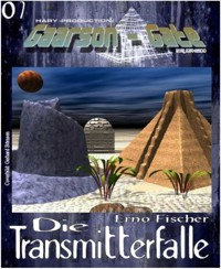 GAARSON-GATE 007: Die Transmitterfalle - Erno Fischer - E-Book