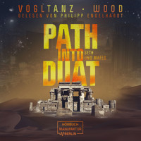 Path into Duat - Kemet - Seth und Mafed, Band 2 (ungekürzt) - Melanie Vogltanz - Hörbuch