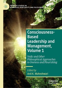 Consciousness-Based Leadership and Management, Volume 1 -  - E-Book