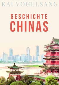 Geschichte Chinas - Kai Vogelsang - E-Book
