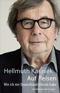 Auf Reisen - Hellmuth Karasek - E-Book
