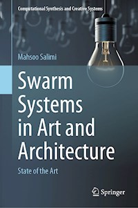 Swarm Systems in Art and Architecture - Mahsoo Salimi - E-Book