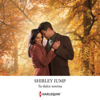 Tu dulce sonrisa - Shirley Jump - Hörbuch