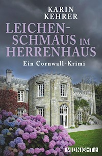 Leichenschmaus im Herrenhaus - Karin Kehrer - E-Book