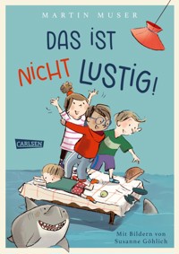 Das ist nicht lustig! - Martin Muser - E-Book