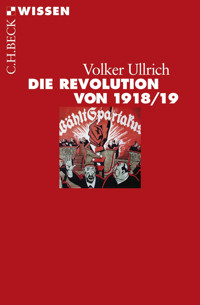 Die Revolution von 1918/19 - Volker Ullrich - E-Book