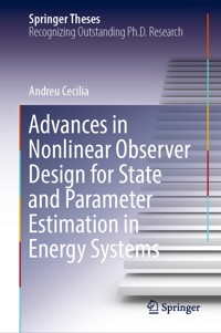 Advances in Nonlinear Observer Design for State and Parameter Estimation in Energy Systems - Andreu Cecilia - E-Book
